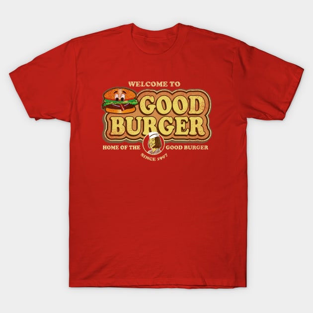Welcome to Good Burger Worn Dks T-Shirt by Alema Art